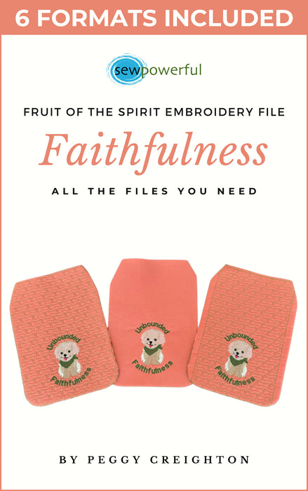 Fruits of the Spirit - Machine Embroidery Flap Design Series - Faithfulness